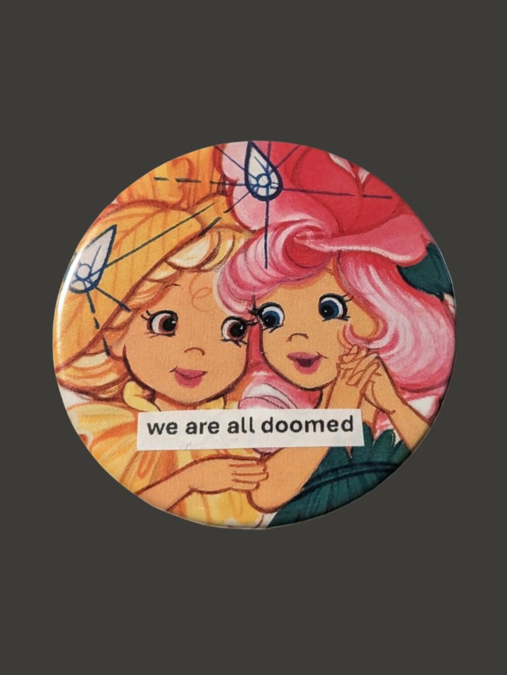10/$25 Rose Petal Place "Doomed" Handmade Upcycled 2.25" Pinback Button